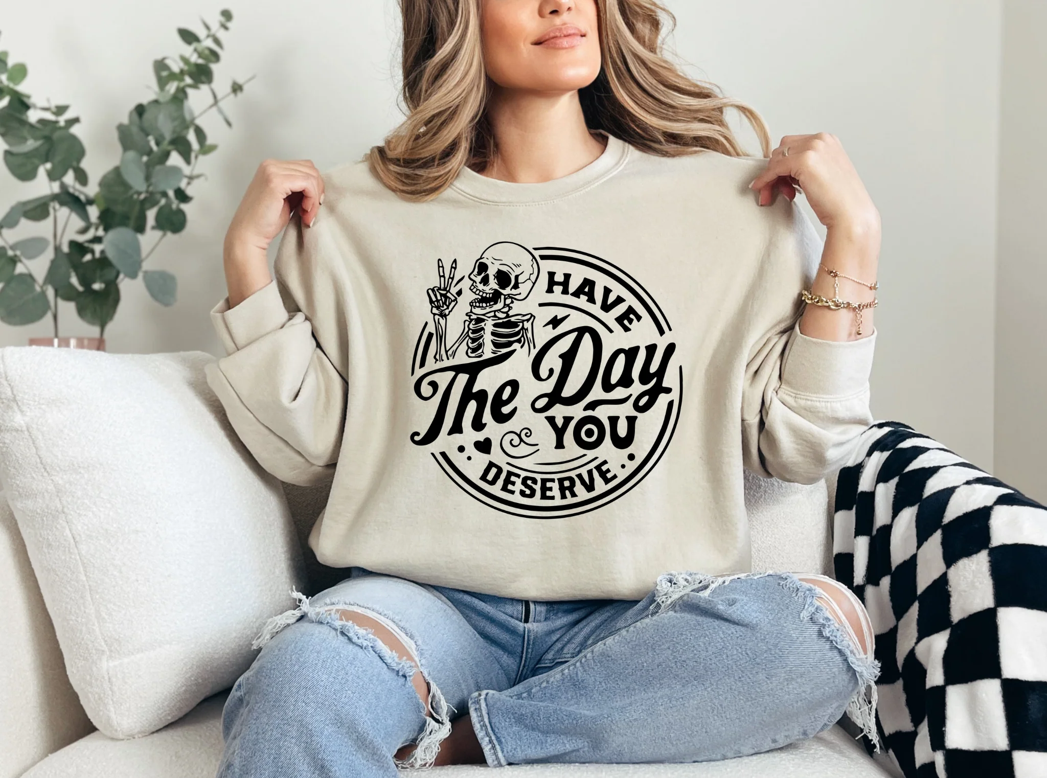 Have The Day You Deserve Graphic - Image 8